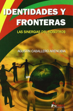 IDENTIDADES Y FRONTERAS. LAS SINERGIAS DEL NOSOTROS
