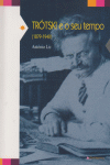 TROTSKI E O SEU TEMPO 1879-1940