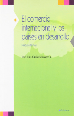 COMERCIO INTERNACIONAL Y LOS PAISES EN DESARROLLO,EL