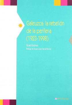 GALEUZCA REBELION DE LA PERIFERIA 1923-1998