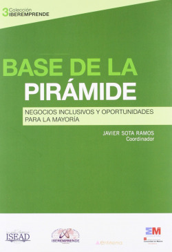 BASE DE LA PIRÁMIDE, NEGOCIOS INCLUSIVOS Y OPORTUNIDADES PAR