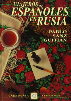 VIAJEROS ESPAÑOLES EN RUSIA.