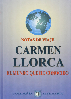 MUNDO QUE HE CONOCIDO,EL.NOTAS DE VIAJE.