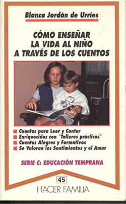 COMO ENSEÑAR LA VIDA AL NIÑO A TRAVES DE LOS CUENTOS
