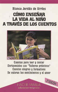 COMO ENSEÑAR LA VIDA AL NIÑO A TRAVES DE LOS CUENTOS