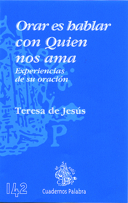 Orar es hablar con Quien nos ama