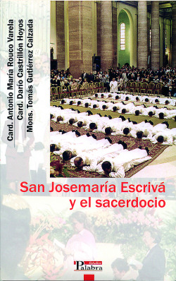 San Josemaría Escrivá y el sacerdocio