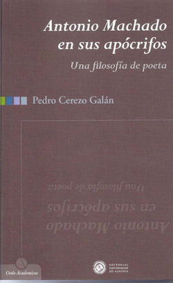 Antonio machado en sus aprocrifos:una filosofia de poeta