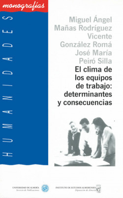 El clima de los equipos de trabajo: determinantes y consecue