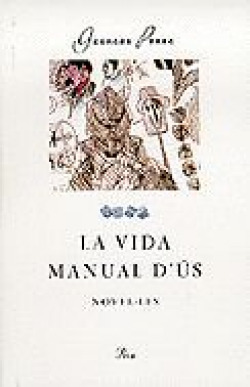 La vida, manual d'ús.