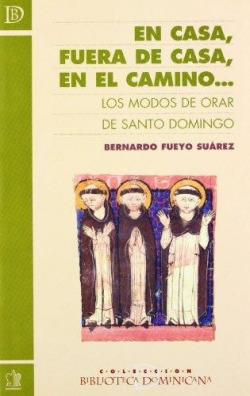 En casa, fuera de casa, en el camino...