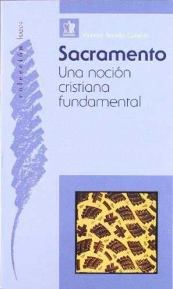 Sacramento, una noción cristiana fundamental