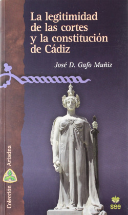 La legitimidad de las cortes y la constitución de Cádiz