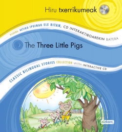 Hiru Txerrikumeak/The three little pigs