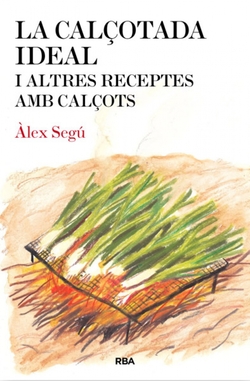 Calçotada ideal i altres receptes amb calçots
