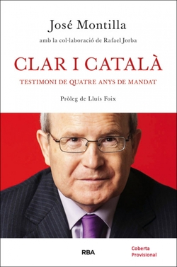 Clar i catala. Testimoni de quatre anys de presidencia