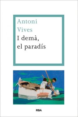 I dema, el paradis