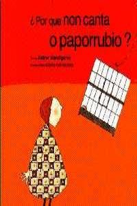 ¿Por qué non canta o paporrubio?