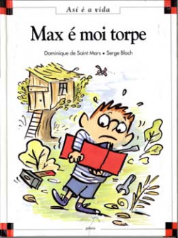 Max é moi torpe
