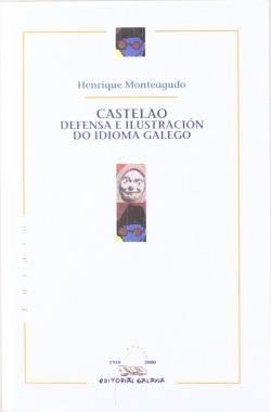 Castelao. Defensa e ilustración do idioma galego