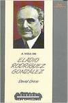 A vida de Eladio Rodríguez