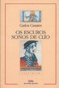 Os escuros soños de Clío