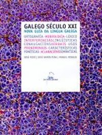 Galego Século XXI. Nova guía da lingua galega