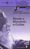 Dende o Himalaia a Ceilán