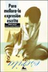 PARA MELLORA-LA EXPRESION ESCRITA