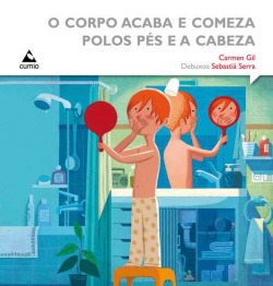 O corpo acaba e comeza polo pes e a cabeza