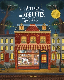 A tenda de xoguetes - Unha viaxe ilustrada pola historia dos xoguetes