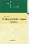 (CAT).RELIGIO 2N.CICLE ESO.EL FET MORAL I L'ETICA CRISTIANA