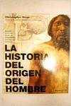 La historia del origen del hombre
