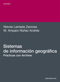 Sistemas de información geográfica. Prácticas con Arc View