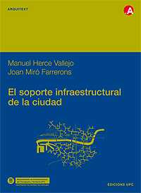 El soporte infraestructural de la ciudad