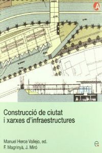 Construcció de ciutat i xarxes d'infraestructures