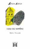 Casa ou sombra