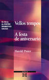 Vellos tempos. A festa de aniversario