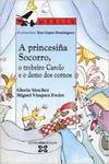 A princesiña Socorro, o trobeiro Carolo e o demo dos cornos