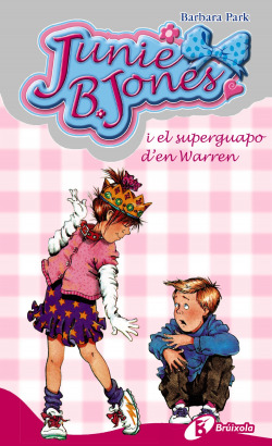 Junie B. Jones i el superguapo d ' en Warren