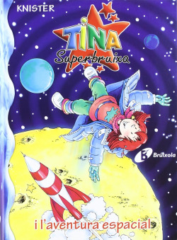 Tina Superbruixa i l ' aventura espacial