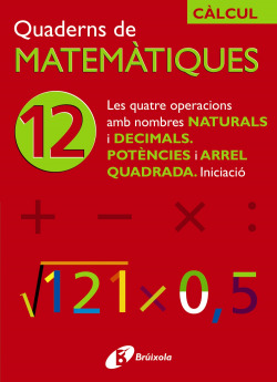 (CAT).QUADERNS MATEMATIQUES 12. LES QUATRE OPERACIONS