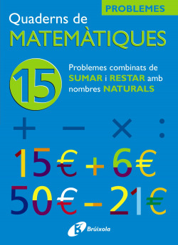 (CAT).QUADERNS MATEMATIQUES 15. PROBLEMES COMBINATS SUMAR
