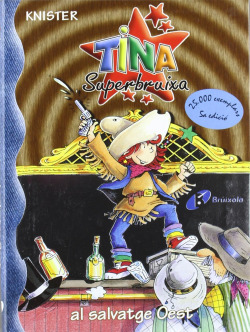 Tina Superbruixa al salvatge Oest