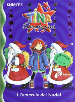 Tina Superbruixa i l ' embruix del Nadal