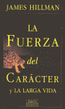 La fuerza del carácter y la larga vida