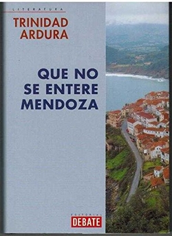 Que no se entere Mendoza