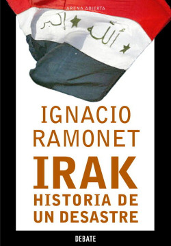 Irak, historia de un desastre
