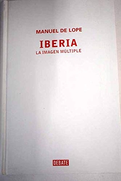 Iberia. La imagen múltiple