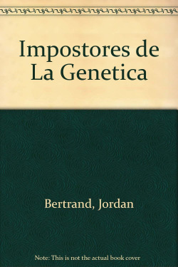 Los impostores de la genética